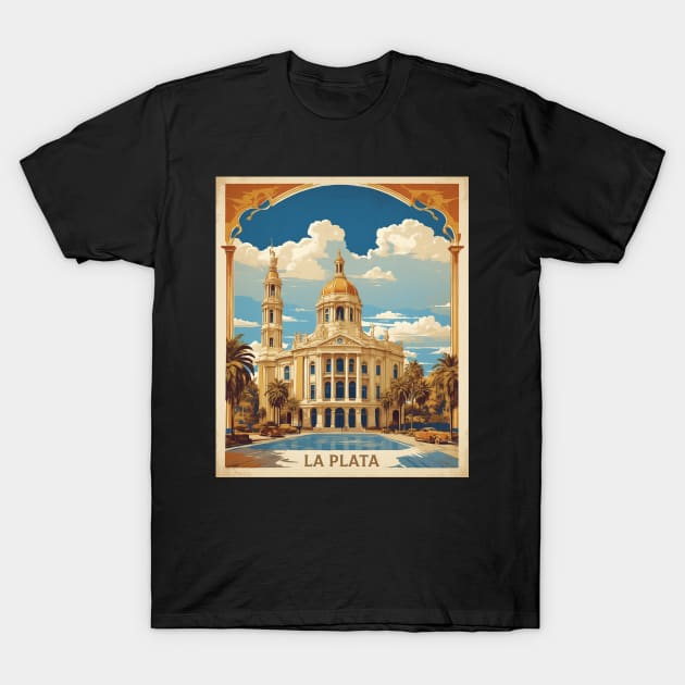 La Plata Argentina Vintage Tourism Poster T-Shirt by TravelersGems